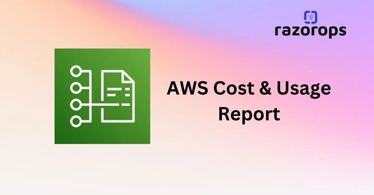 AWS Cost & Usage Report