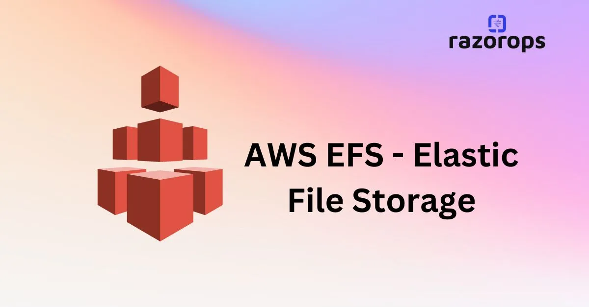 2024-07-02-AWS EFS - Elastic File Storage