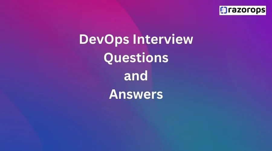 DevOps Interview questions and answers